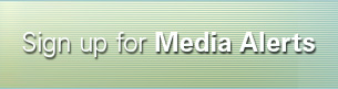 Sign Up for Media Alerts